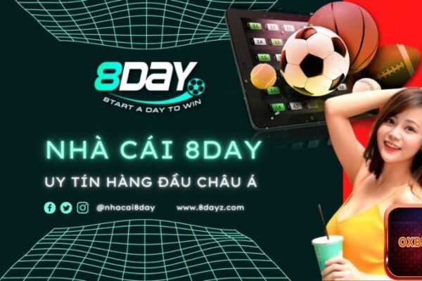 8Day – Đánh giá chi tiết nhà cái uy tín