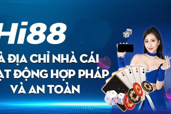 Hi88 – Nhà cái siêu hot với nhiều tựa game giải trí đỉnh cao