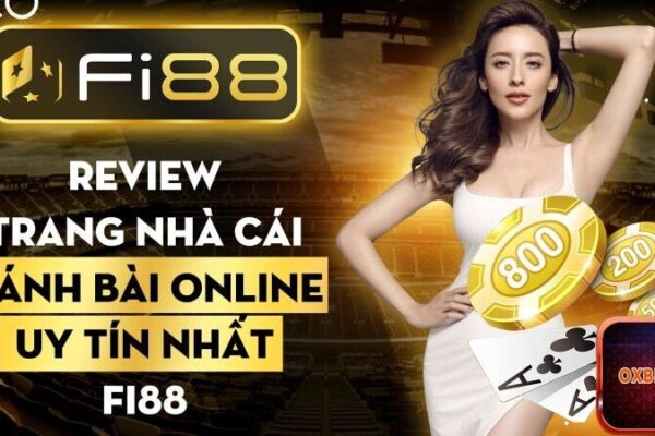 Fi88 – Review chi tiết nhất về nhà cái