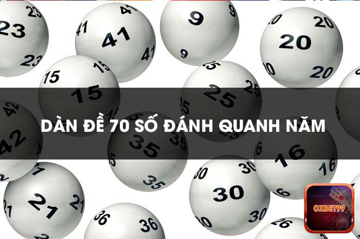 Dàn đề 70 số là gì?